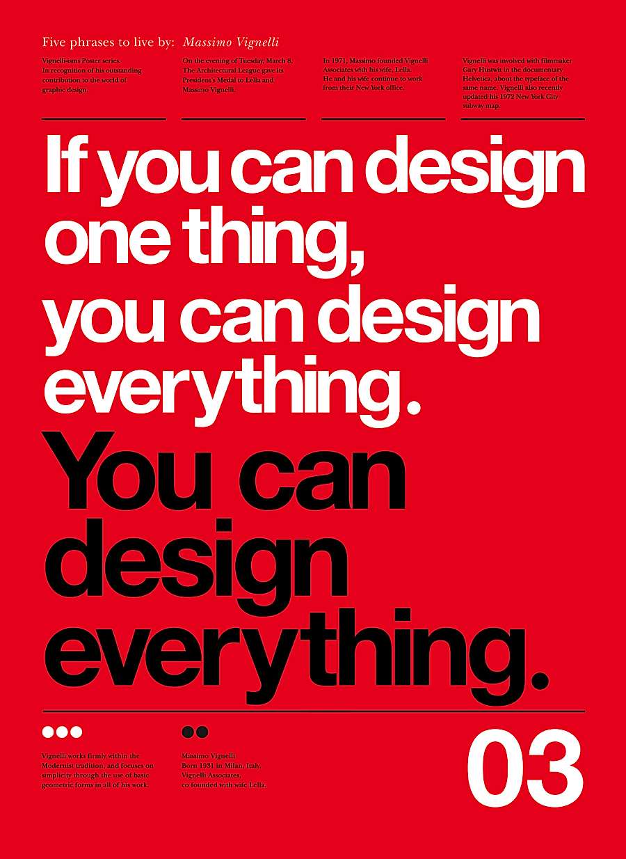 Every time I see Helvetica I say, Thank You Massimo Vignelli!