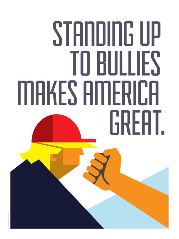 Standing up to bullies makes america great by Luis Prado